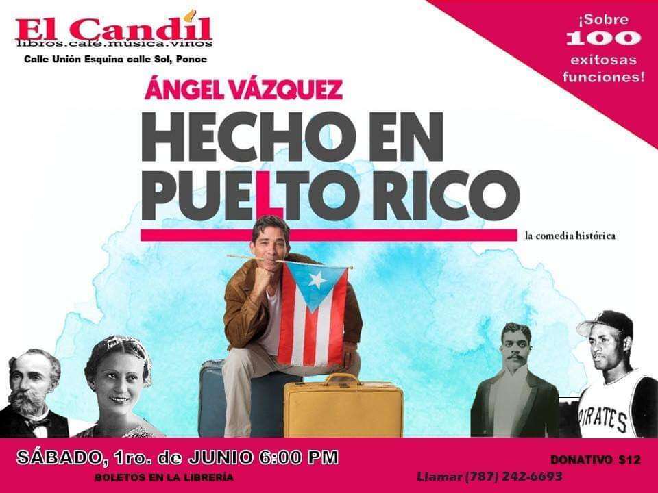 Goza de la obra ‘Hecho en PueLto Rico’ y otras actividades