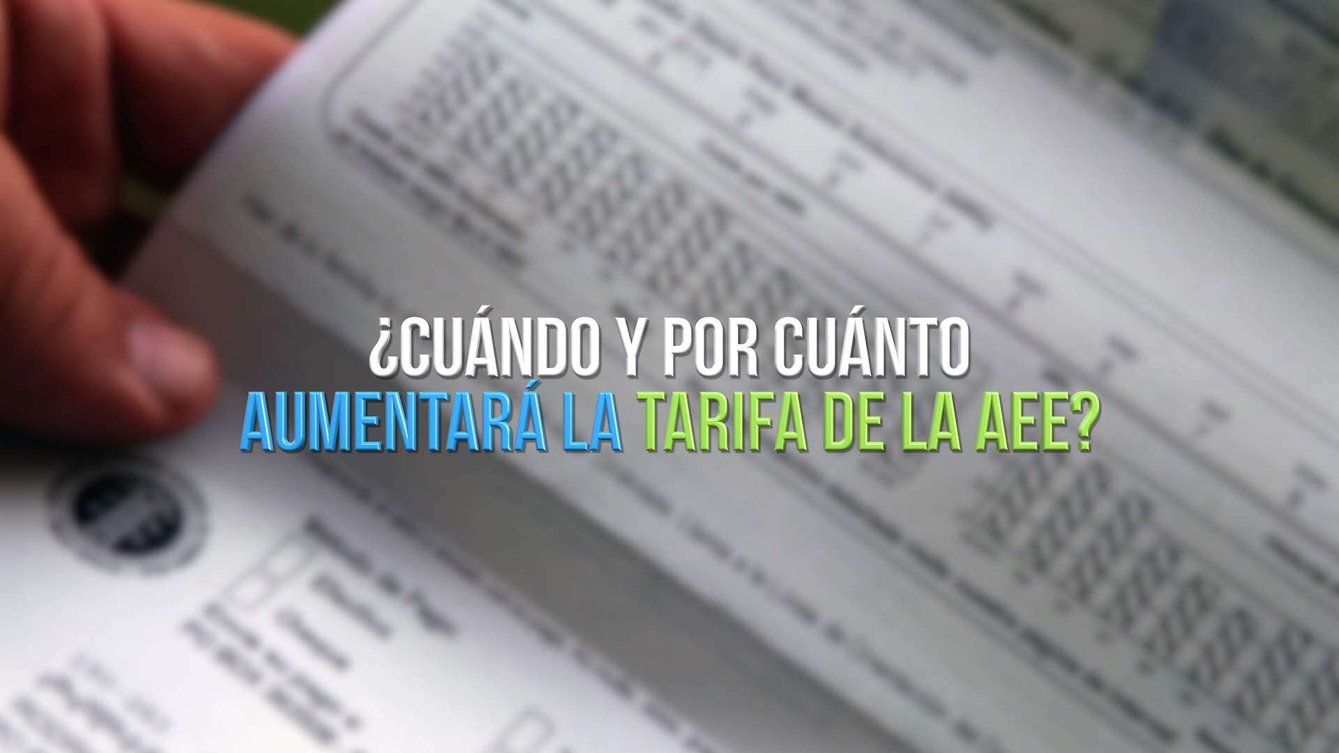 ¿Cuándo y por cuánto aumentará la tarifa de la AEE?