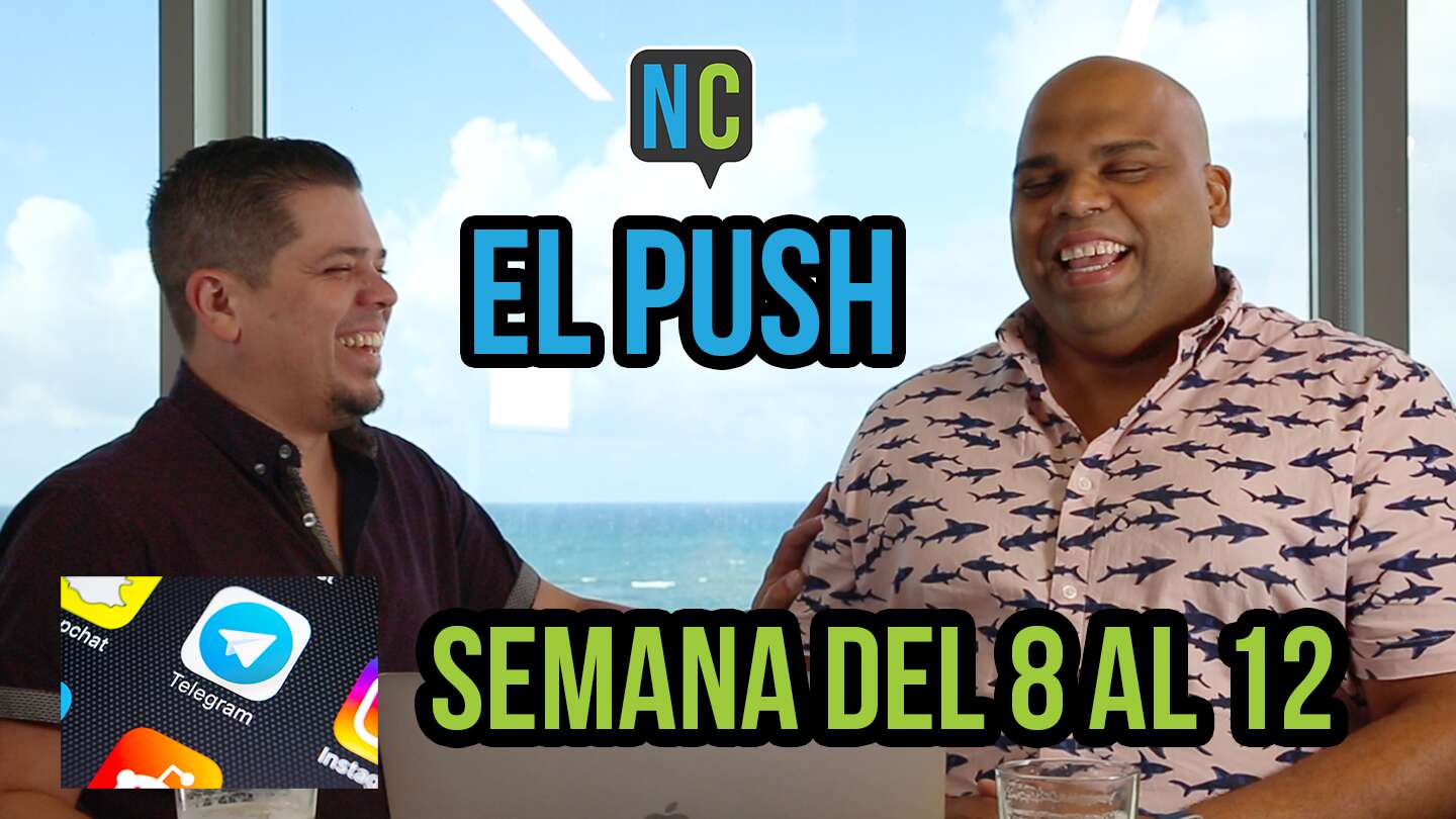 El Push De La Semana  | Semana: 8 al 12 de Julio 2019