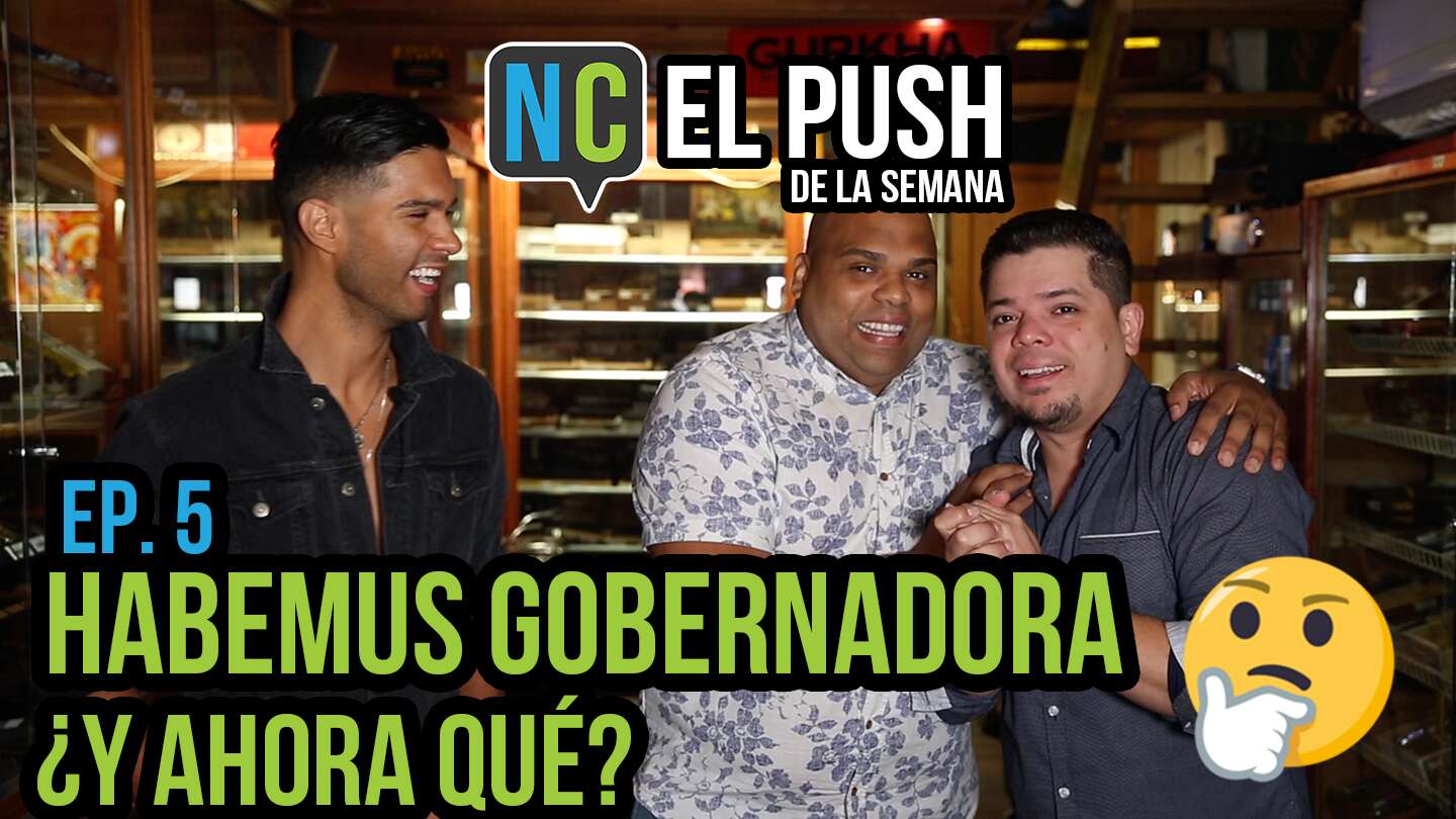 #ElPushDeLaSemana: Habemus Gobernadora ¿Y ahora qué?