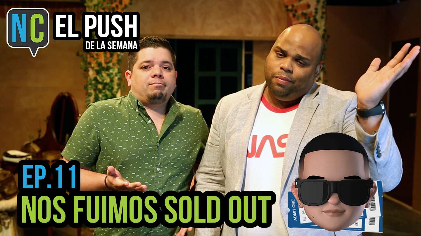 #ElPushDeLaSemana: Nos fuimos sold out
