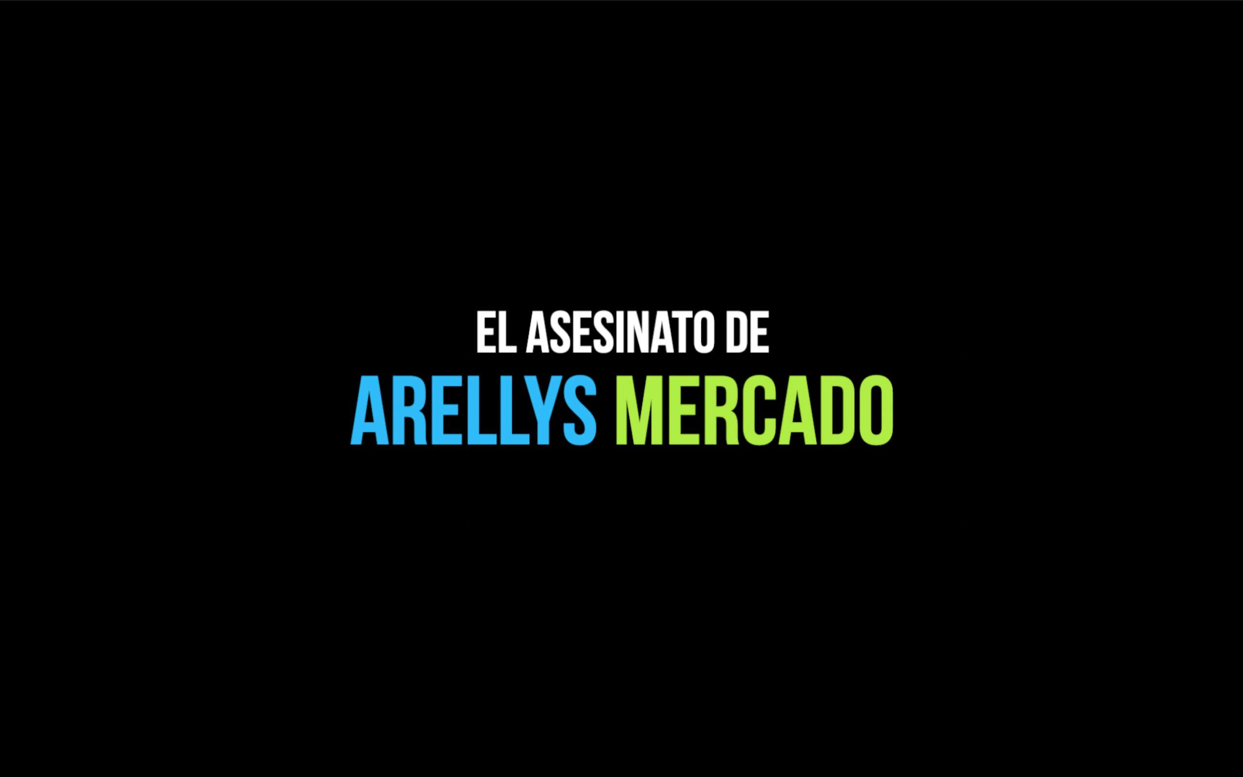 El asesinato de Arellys Mercado Ríos