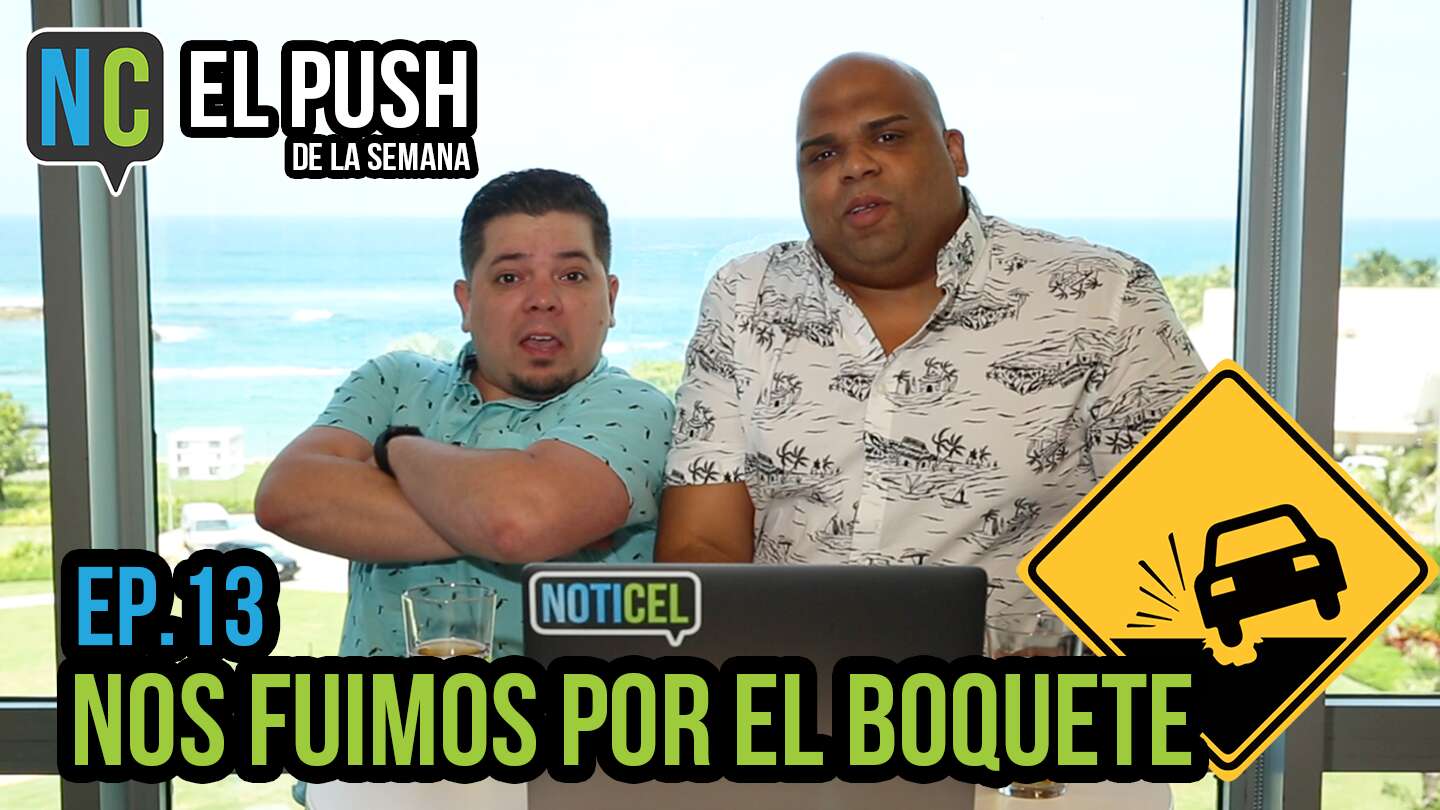 #PushDeLaSemana: Nos fuimos por el boquete