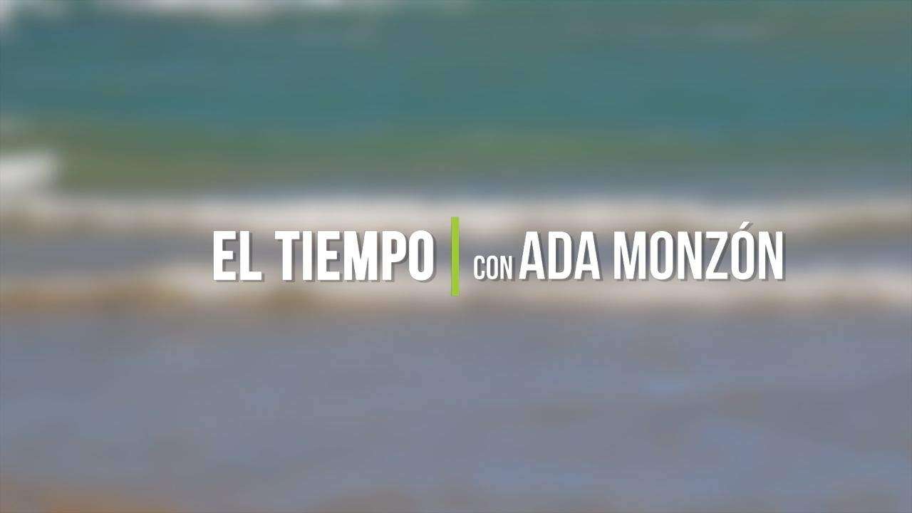 Ada Monzón te cuenta cómo estará el tiempo el fin de semana
