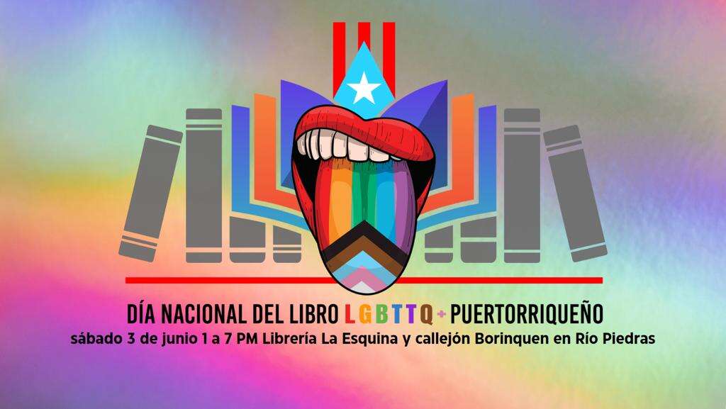 Celebrarán el Día Nacional del Libro LGBTTQ+ Puertorriqueño