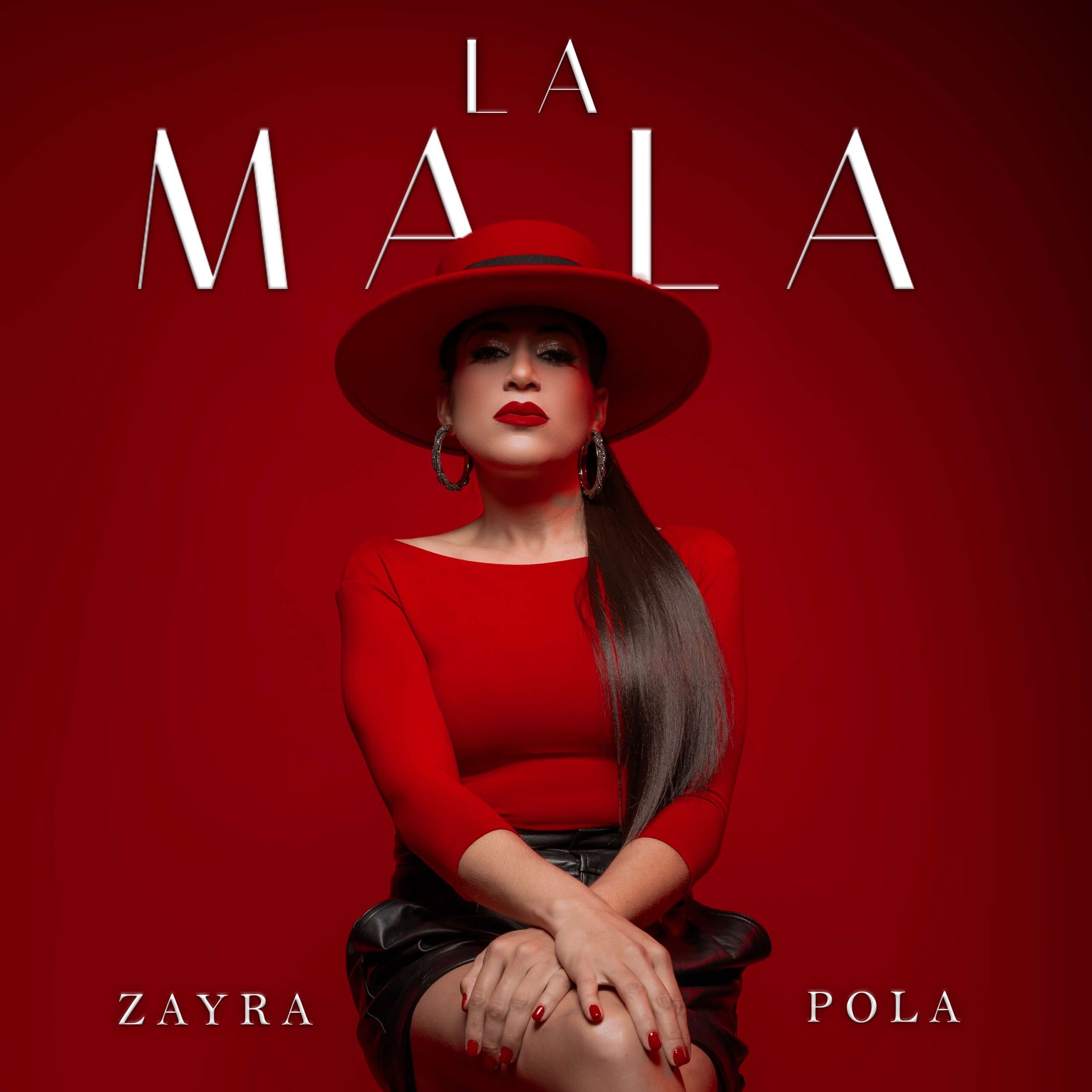 “La mala”, una declaración de amor propio de Zayra Pola con ritmo y sabor